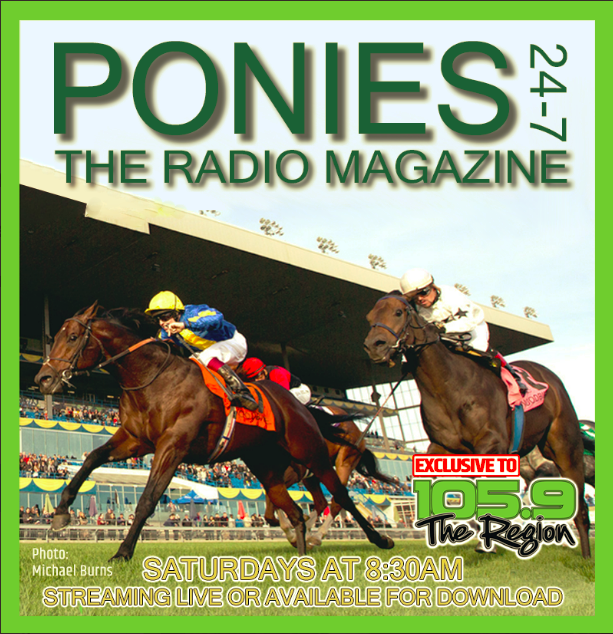Check out the latest Ponies 24-7 The Radio Magazine with John Campbell and Ernie Perri