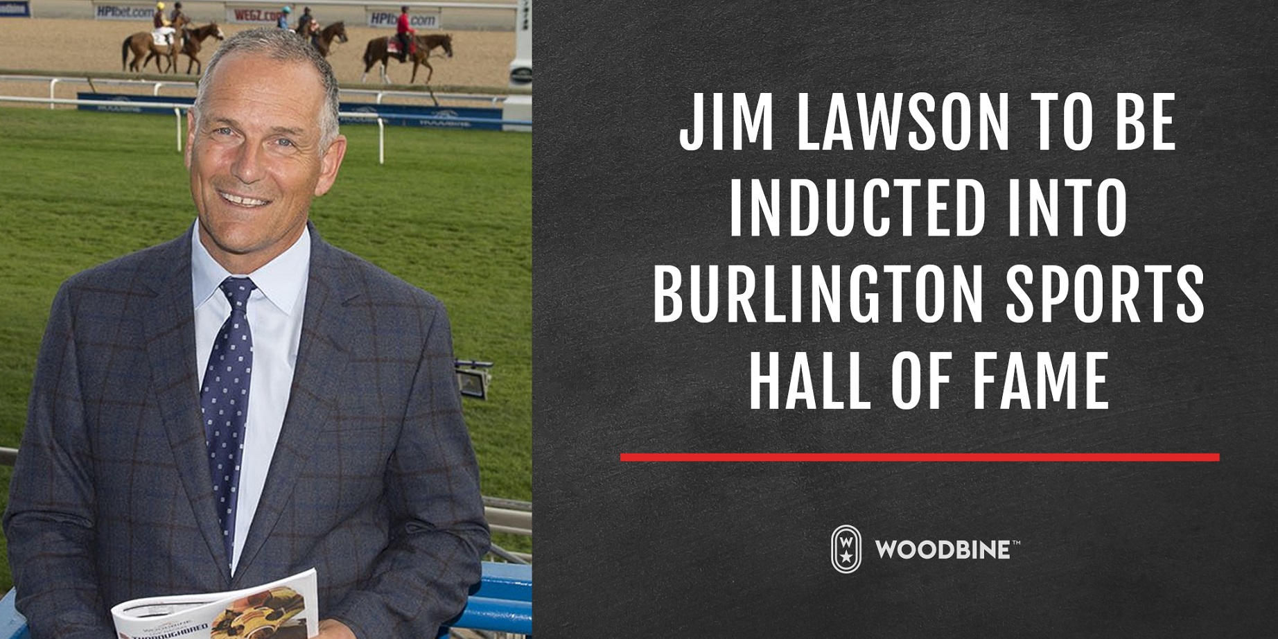 Woodbine Entertainment Congratulates Jim Lawson on his Induction to Burlington Sports Hall of Fame