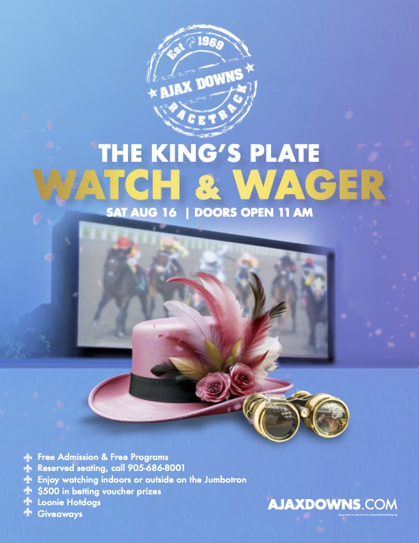 Ajax Downs throwing a King's Plate Watch & Wager Party