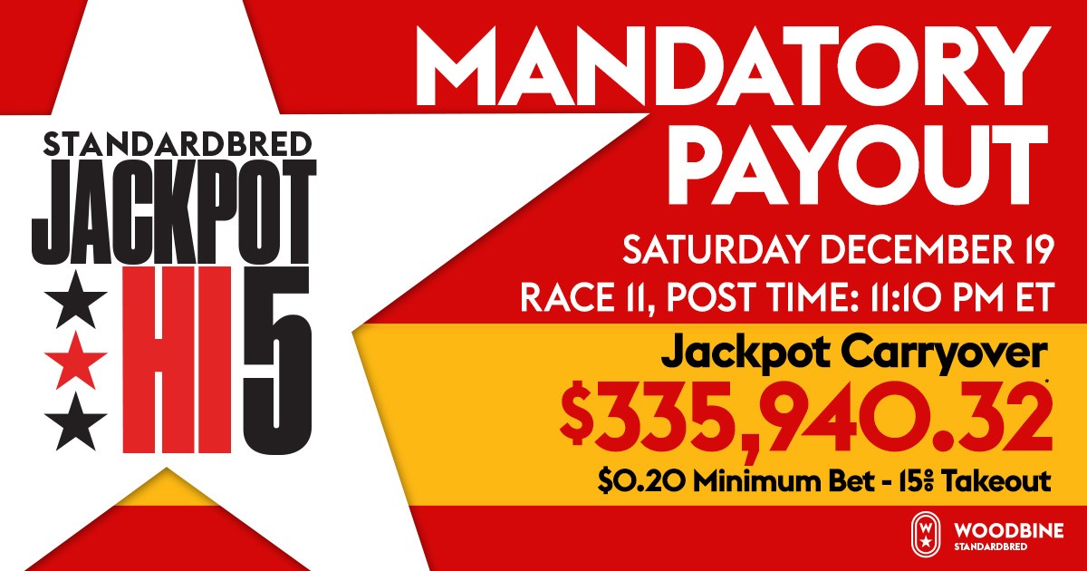 $335,940 Jackpot Hi-5 Mandatory Payout Saturday at Woodbine Mohawk Park